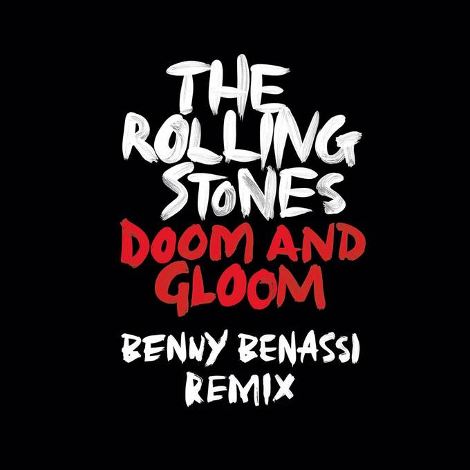 The Rolling Stones - Doom And Gloom (Benny Benassi Remix)